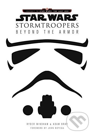 Star Wars Stormtroopers (Beyond the Armor)