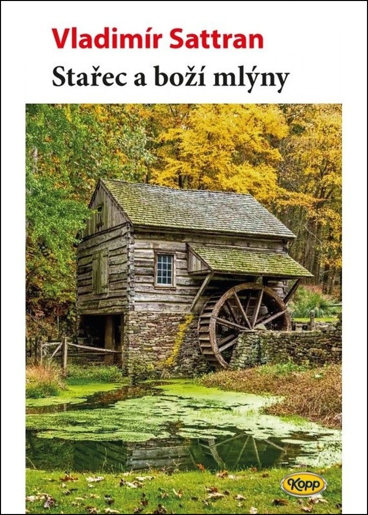 Stařec a boží mlýny