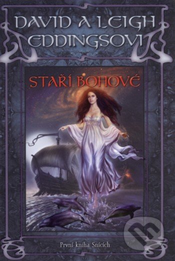 Staří Bohové (První kniha Snících)