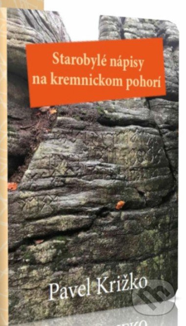 Starobylé nápisy na kremnickom pohorí