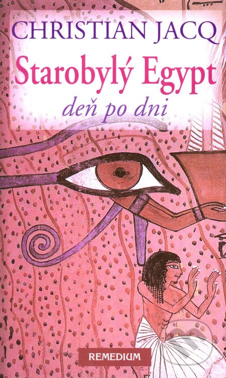 Starobylý Egypt deň po dni