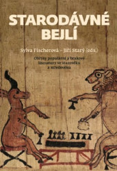 Starodávné bejlí (Obrysy populární a brakové literatury ve starověku a středověku) - kniha z kategorie Literární věda