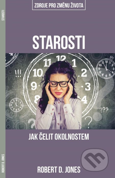 Starosti (Jak čelit okolnostem)
