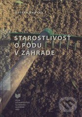 Starostlivosť o pôdu v záhrade