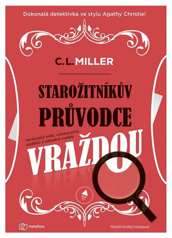 Starožitníkův průvodce vraždou - C. L. Miller