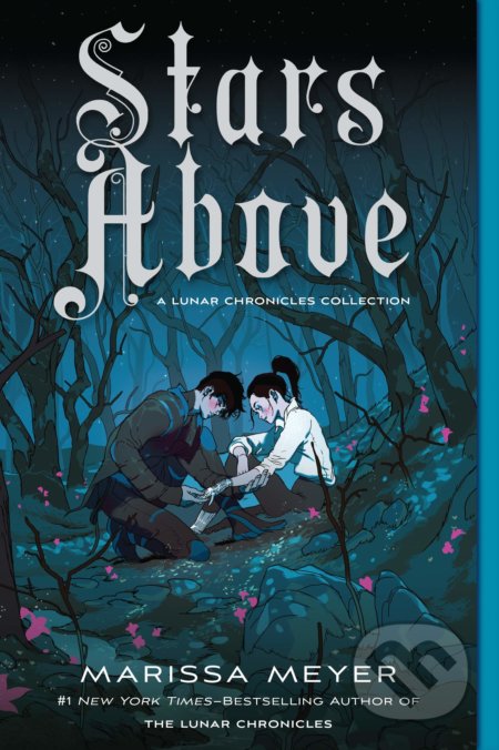Stars Above (A Lunar Chronicles Collection)