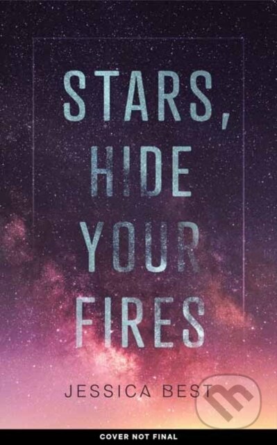 Stars, Hide Your Fires