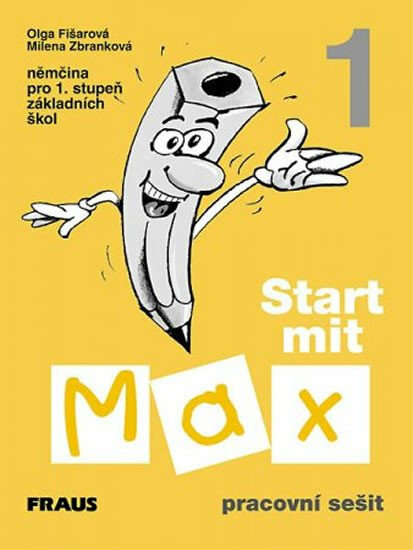 Start mit Max 1 Pracovní sešit - Olga Fišarová, Milena Zbranková