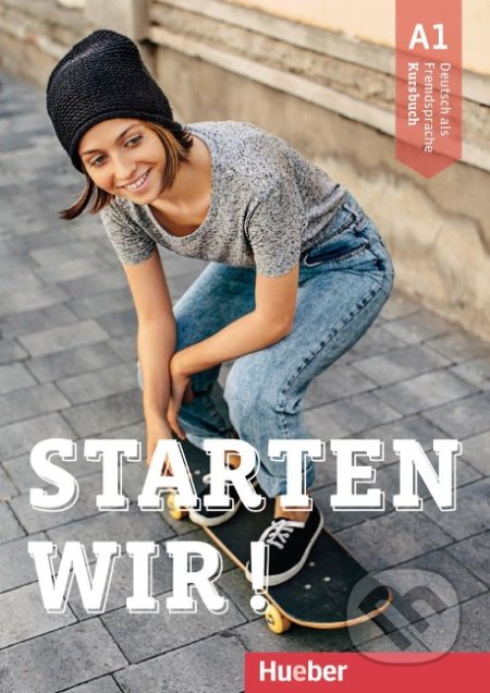 Starten wir! A1: Kursbuch
