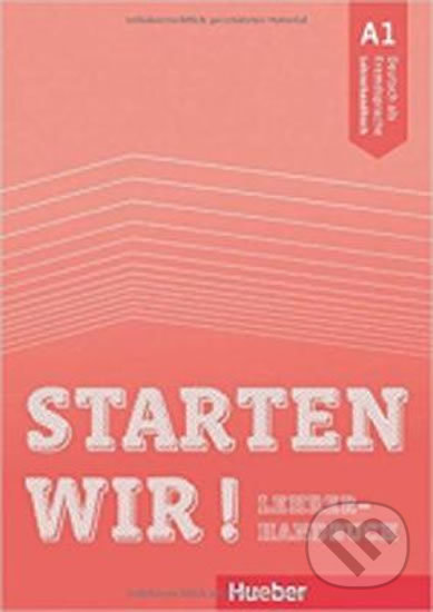Starten wir! A1: Lehrerhandbuch