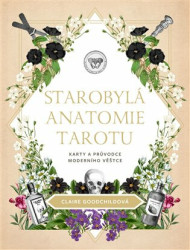 Starobylá anatomie tarotu (Karty a průvodce moderního věštce) - kniha z kategorie Věštění z karet