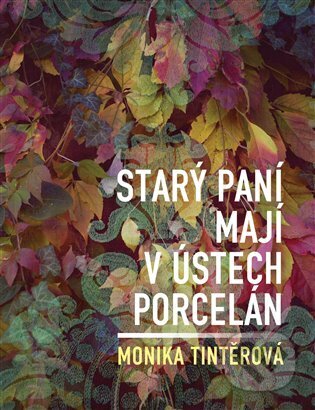 Starý paní mají v ústech porcelán