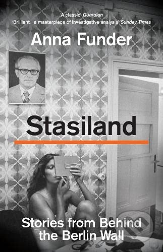 Stasiland (Stories from Behind the Berlin Wall)