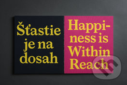 Šťastie je na dosah / Happiness is Within Reach
