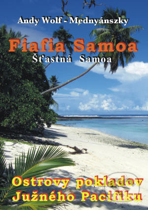 Šťastná Samoa (Ostrovy pokladov Južného Pacifiku)