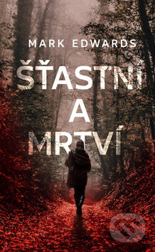 Šťastní a mrtví