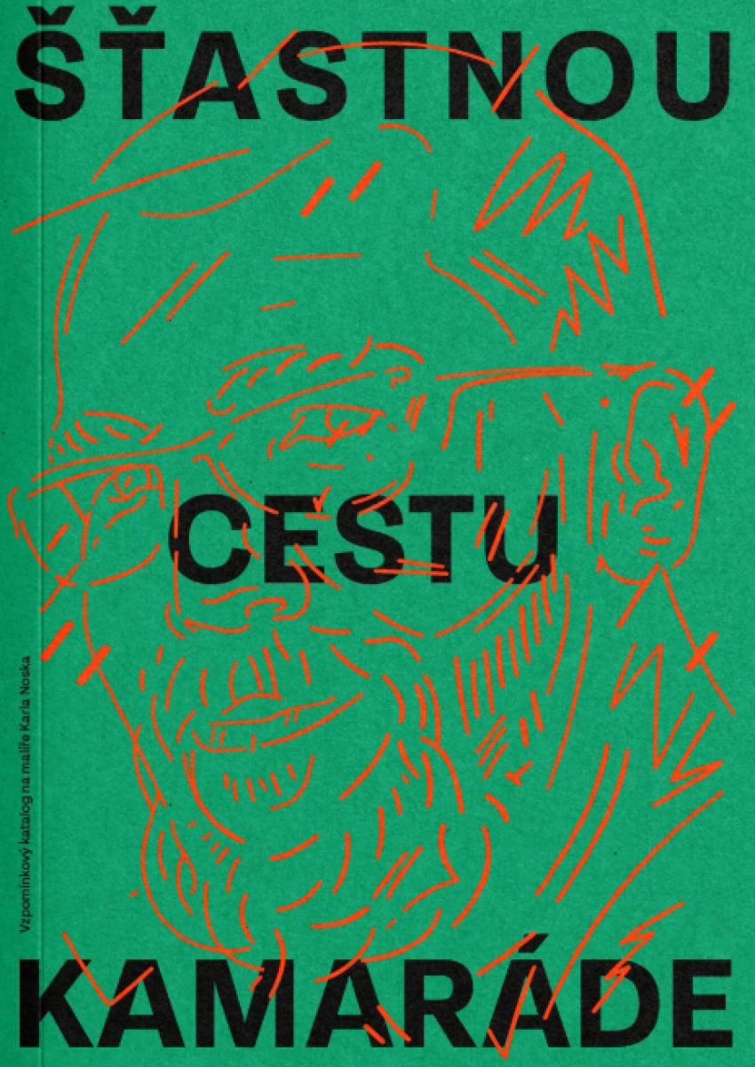 Šťastnou cestu, kamaráde - Petr Ligocký, Karel Nosek