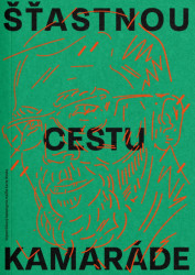 Šťastnou cestu, kamaráde - Karel Nosek