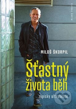 Šťastný života běh (Zápisky ultraběžce)