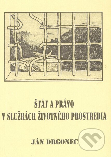 Štát a právo v službách životného prostredia