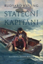Stateční kapitáni - Rudyard Kipling, Zdeněk Burian (ilustrátor)