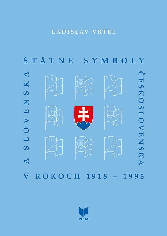 Štátne symboly Československa a Slovenska - Ladislav Vrteľ