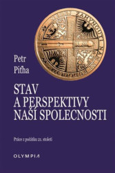 Stav a perspektivy naší společnosti (Práce z počátku 21. století) - kniha z kategorie Etika