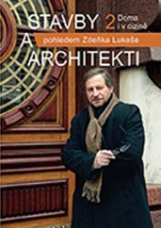 Stavby a architekti 2 (Doma i v cizině pohledem Zdeňka Lukeše) - kniha z kategorie Dějiny architektury