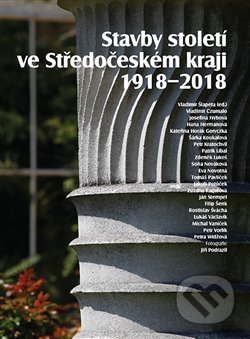 Stavby století ve Středočeském kraji 1918 - 2018