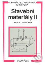 Stavební materiály 2 (Pro 2. a 3. ročník SOU)