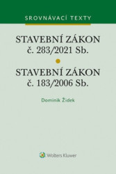 Stavební zákon č. 183/2006 Sb. Stavební zákon č. 283/2021 Sb. - kniha z kategorie Právo