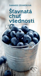 Šťavnatá chuť všednosti