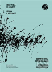 Stavy mysli / Za obrazem - Obměny a intervence (States of Mind / Beyond the Image