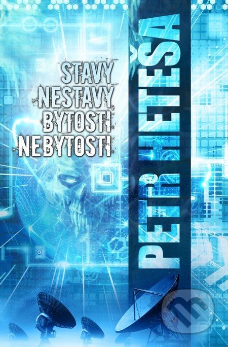 Stavy nestavy, bytosti nebytosti