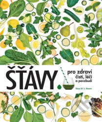 Šťávy pro zdraví (čistí léčí a povzbudí)