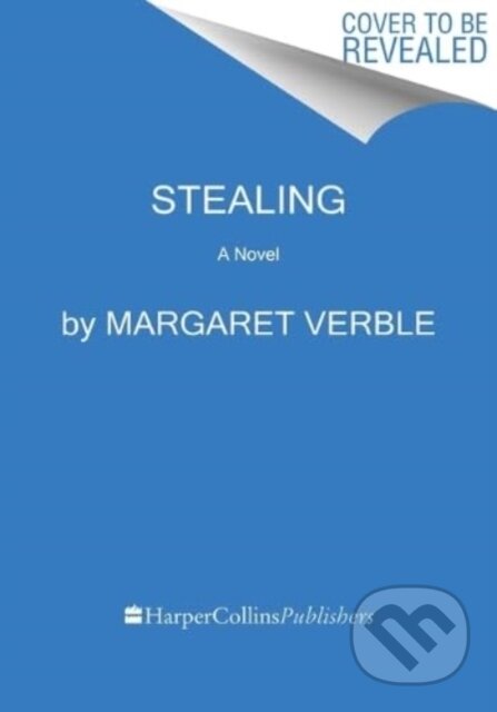 Stealing (A Novel)