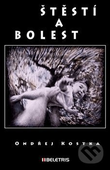 Štěstí a bolest