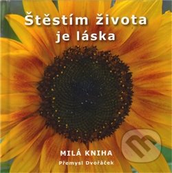 Štěstím života je láska