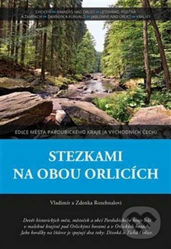 Stezkami na obou Orlicích