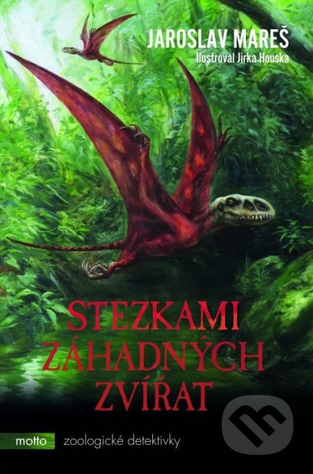Stezkami záhadných zvířat