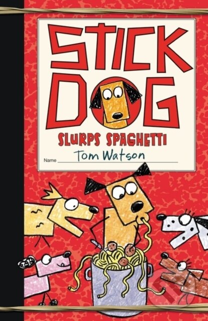 Stick Dog Slurps Spaghetti