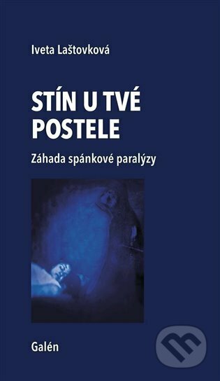 Stín u tvé postele (Záhada spánkové paralýzy)