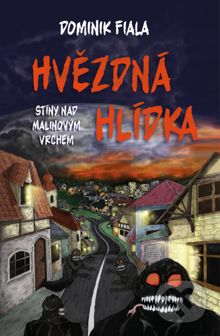 Stíny nad Malinovým vrchem: Hvězdná hlídka