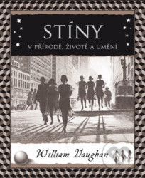 Stíny (V přírodě, životě a umění)