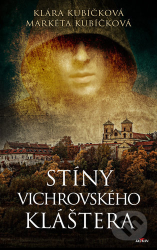 Stíny Vichrovského kláštera