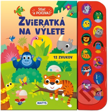 Stlač a počúvaj: Zvieratká na výlete