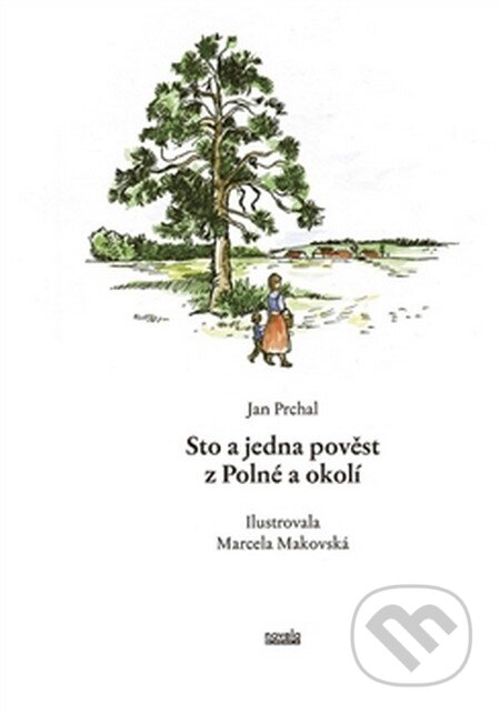 Sto a jedna pověst z Polné a okolí