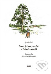 Sto a jedna pověst z Polné a okolí
