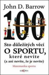 Sto důležitých věcí o sportu, které nevíte ((a ani nevíte, že je nevíte)) - kniha z kategorie Horory