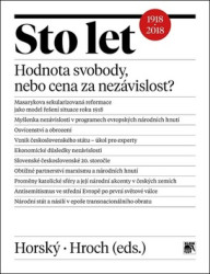 Sto let. Hodnota svobody, nebo cena za nezávislost? - kniha z kategorie Historie